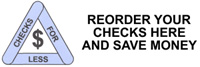 Reorder your Checks with Checks For Less.